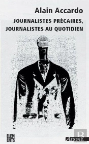 Journalistes Précaires, Journalistes Au Quotidien