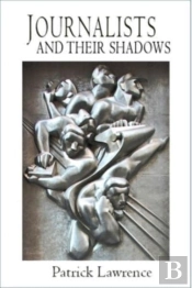 Journalists And Their Shadows