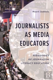 Journalists As Media Educators