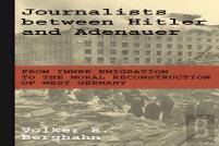 Journalists Between Hitler And Adenauer