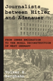 Journalists Between Hitler And Adenauer