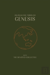 Journalling Through Genesis With The Devoted Collective