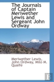Journals Of Captain Meriwether Lewis And Sergeant John Ordway