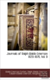 Journals Of Ralph Waldo Emerson 1820-187