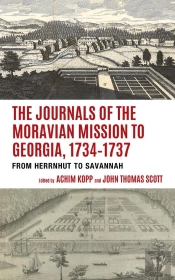 Journals Of The Moravian Mission To Georgia, 1734-1737
