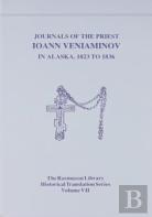 Journals Of The Priest Ioann Veniaminov In Alaska, 1823 To 1836