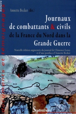 Bertrand.pt - Journaux De Combattants Et Civils De La France Du Nord Dans La Grande Guerre