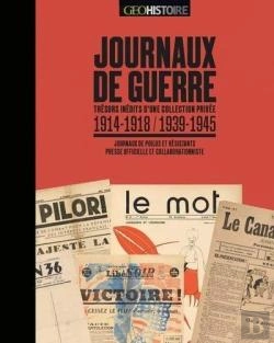 Bertrand.pt - Journaux De Guerre : Trésors Inédits D'Une Collection Privée : 1914-1918 / 1939-1945
