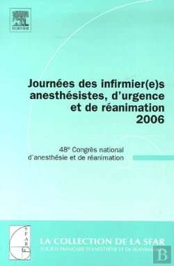 Bertrand.pt - Journées Des Infirmier(E)S Anesthésistes, D'Urgence Et De Réanimation (Édition 2006)