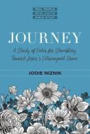 Journey Â€“ A Study Of Peter For Stumbling Toward Jesus`S Extravagant Grace