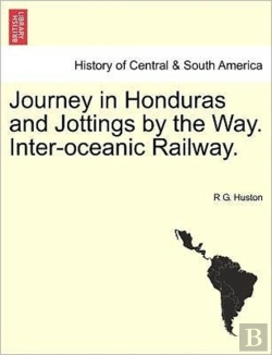 Bertrand.pt - Journey In Honduras And Jottings By The