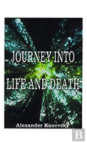 Journey Into Life And Death