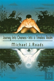 Journey Into Oneness - Into A Timeless Realm