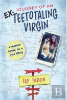 Journey Of An Ex-Teetotaling Virgin