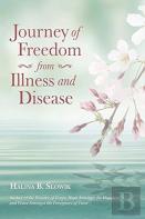 Journey Of Freedom From Illness And Disease