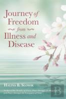 Journey Of Freedom From Illness And Disease