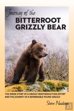 Bertrand.pt - Journey Of The Bitterroot Grizzly Bear: