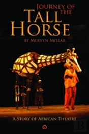 Journey Of The Tall Horse