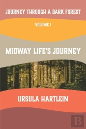 Journey Through A Dark Forest, Vol I