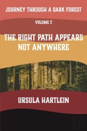 Journey Through A Dark Forest, Vol. Ii