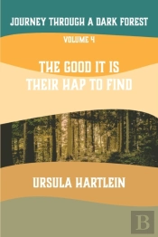 Journey Through A Dark Forest, Vol Iv: T