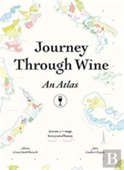 Journey Through Wine: An Atlas