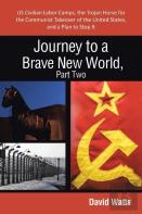 Journey To A Brave New World, Part Two
