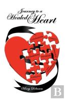 Journey To A Healed Heart