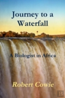 Bertrand.pt - Journey To A Waterfall A Biologist In Africa