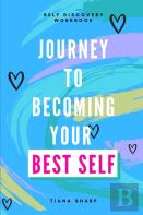 Journey To Becoming Your Best Self
