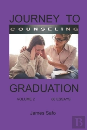 Journey To Counselling Graduation Volume 2