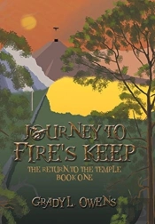 Journey To Fire'S Keep: The Return To Th