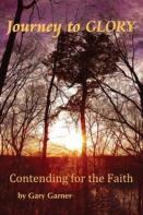 Journey To Glory-Contending For The Faith