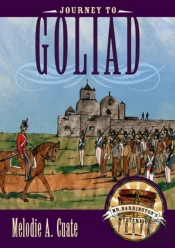 Journey To Goliad