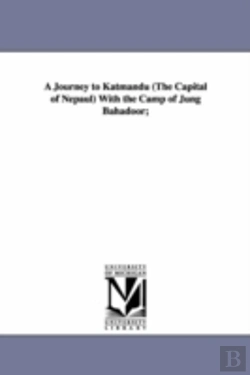 Bertrand.pt - Journey To Katmandu (The Capital Of Nepaul) With The Camp Of Jung Bahadoor;
