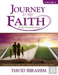 Journey To My Faith Family Devotional Series Volume 4