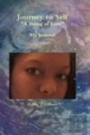 Journey To Self ''A Being Of Love''