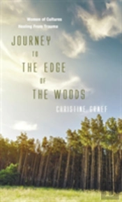 Journey To The Edge Of The Woods