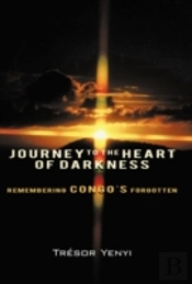 Journey To The Heart Of Darkness