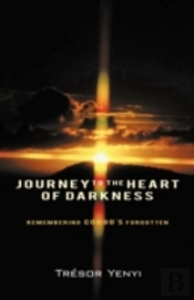 Journey To The Heart Of Darkness