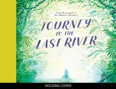 Journey To The Last River