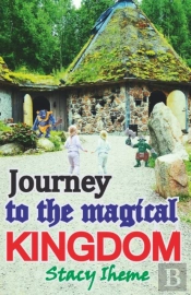 Journey To The Magical Kingdom
