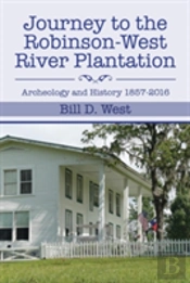 Journey To The Robinson-West River Plantation