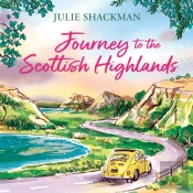 Journey To The Scottish Highlands