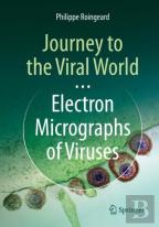 Journey To The Viral World: Electron Micrographs Of Viruses