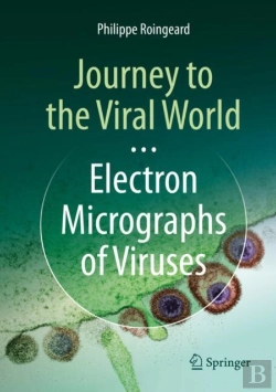 Bertrand.pt - Journey To The Viral World: Electron Micrographs Of Viruses
