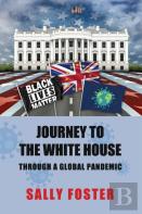 Journey To The White House