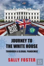 Journey To The White House