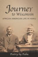 Journey To Wisconsin African American Life In Haiku
