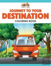 Journey To Your Destination Coloring Book